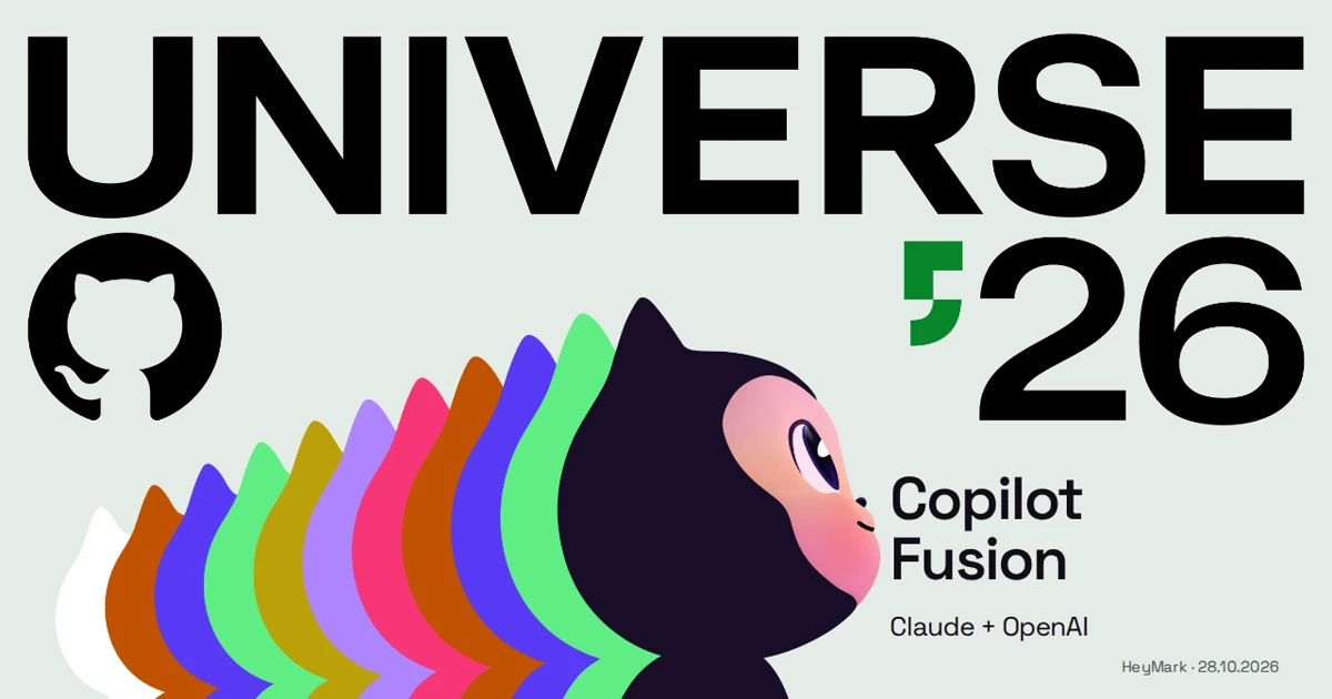 Official GitHub Universe 2026 artwork with a multicolored Octocat and the editorial title Copilot Fusion, Claude + OpenAI